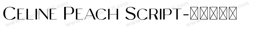 Celine Peach Script字体转换